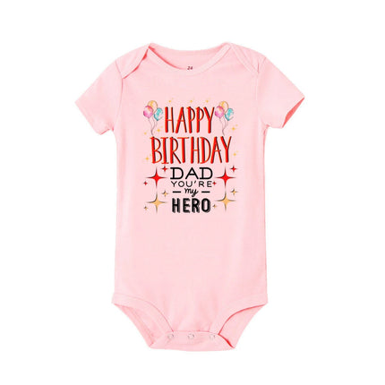 Happy Birthday Daddy I Love You Toddler Boys Girls Infant Clothes Newborn Baby Bodysuit Short Sleeve Summer Romper Birthday Gift