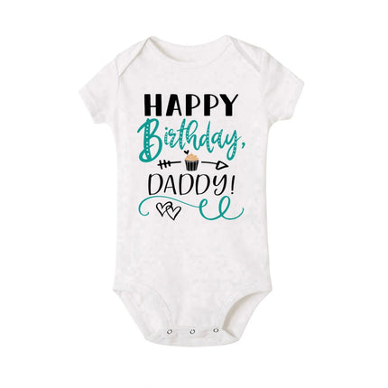 Happy Birthday Daddy I Love You Toddler Boys Girls Infant Clothes Newborn Baby Bodysuit Short Sleeve Summer Romper Birthday Gift