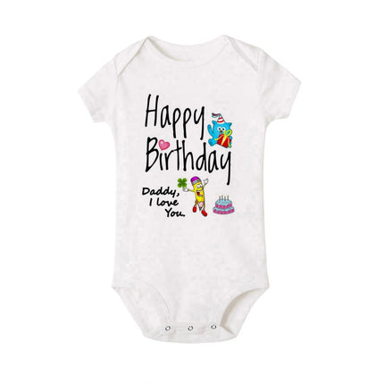Happy Birthday Daddy I Love You Toddler Boys Girls Infant Clothes Newborn Baby Bodysuit Short Sleeve Summer Romper Birthday Gift